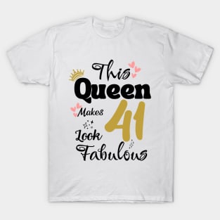 This Queen Makes 41 Look Fabulous 41Th Birthday T-Shirt